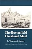 Image de The Butterfield Overland Mail: Only Through Passenger on the First Westbound Stage (The Huntington Library Classics)
