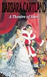 "A Theatre of Love" av Barbara Cartland