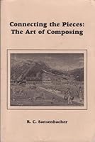 Connecting the Pieces: The Art of Composing 1581523068 Book Cover