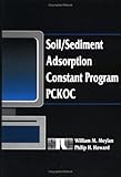 Soil Sediment Adsorption Constant Program, Howard, 0873717821