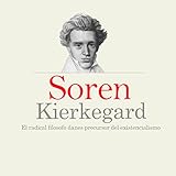 Soren Kierkegard: El radical filosofo danés precursor del existencialismo [Soren Kierkegaard: The D by 