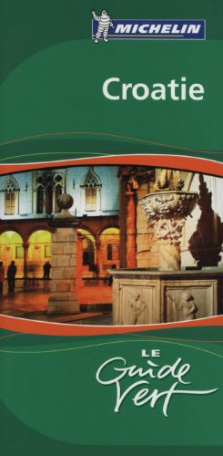 Croatie (Guides Verts) (French Edition) by Collectif (Paperback)