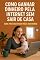 Livro Como ganhar dinheiro pela internet sem sair de casa: Guia prático para mães solteiras