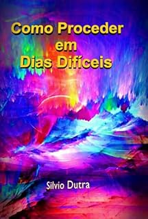 Livro Como Proceder Em Dias Difíceis