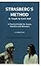 Strasberg's Method As Taught by Lorrie Hull: A Practical Guide for Actors, Teachers, Directors by S. Loraine Hull