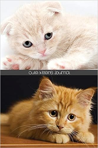 Buy Cute Kittens Journal 150 Page Diary With Adorable And Cute Cat Pictures 6 X 9 Inches Book Online At Low Prices In India Cute Kittens Journal 150 Page Diary With Adorable And