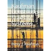 Kaufman Constructs Trading Systems
