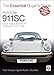 Porsche 911SC: Coupé, Targa, Cabriolet & RS Model years 1978-1983 (Essential Buyer's Guide series)