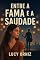 Livro ENTRE A FAMA E A SAUDADE