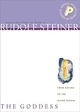 Goddess: From Natura to the Divine Sophia (Pocket Library of Spiritual Wisdom) by Rudolf Steiner