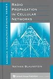 Radio Propagation in Cellular Networks (Artech House Mobile Communications Library) by Nathan Blaunstein