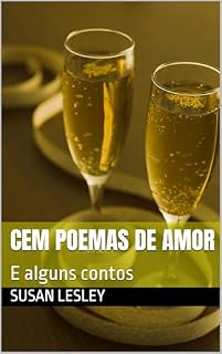 Livro Cem poemas de amor: E alguns contos