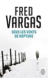"Sous les Vents de Neptune (Nouveau Policier, No. 8175) (Chemins Nocturnes) (French Edition)" av Fred Vargas