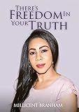THERE'S FREEDOM IN YOUR TRUTH by 