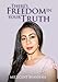 THERE'S FREEDOM IN YOUR TRUTH by 