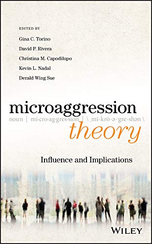 [B.O.O.K] Microaggression Theory: Influence and Implications Z.I.P