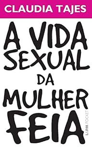Livro A Vida Sexual da Mulher Feia