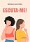Livro Escuta-me!