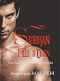 Une Saint-Valentin sanglante: Siobhan, Fille d'Odin (French Edition) by Angélique MALAKH