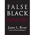 False Black Power? (New Threats to Freedom Series)