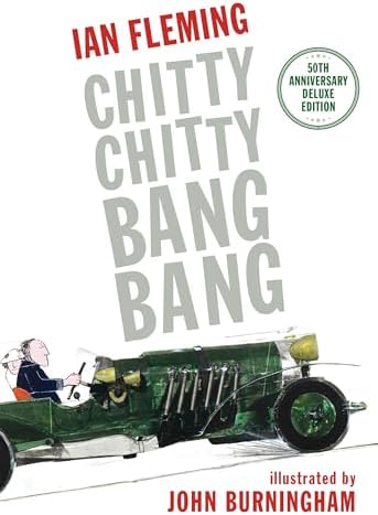 Chitty Chitty Bang Bang: The Magical Car by Fleming, Ian (2014
