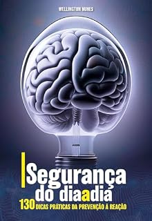 Livro Segurança do Diaadia: 130 dicas práticas da prevenção à reação