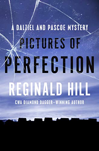 Pictures of Perfection (The Dalziel and Pascoe Mysteries Book 14) - //medicalbooks.filipinodoctors.org