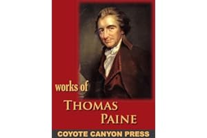 Thomas Paine : Collected Writings : Common Sense / The American Crisis / The Rights of Man / The Age of Reason / A Letter Add