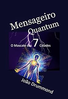 Livro Mensageiro Quantum: O Mascate das 7 Cidades