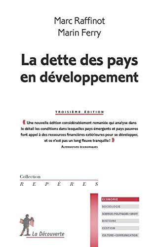 La dette des pays en développement (Troisième édition) (Repères) (French Edition) by Marc Raffinot, Marin Ferry