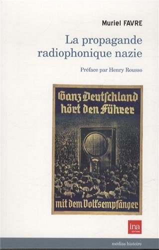 La  propagande radiophonique nazie