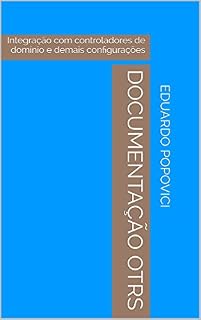Livro Documentação OTRS: Integração com controladores de domínio e demais configurações