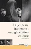 Image de La Jeunesse iranienne : Une génération en crise