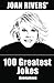 Joan Rivers' 100 Greatest Jokes