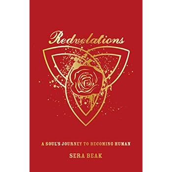 Redvelations: A Soul's Journey to Becoming Human Redvelations: A Soul's Journey to Becoming Human