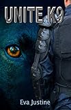 Unité K9 (French Edition) by Eva Justine