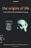 The Origins of Life: From the Birth of Life to the Origin of Language