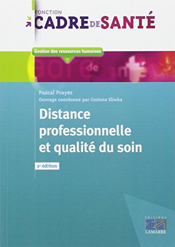 Distance professionnelle et qualité du soin
