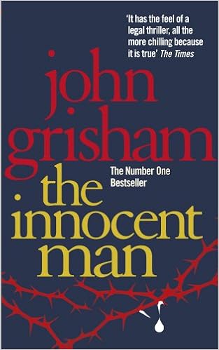 The Innocent Man Murder and Injustice in a Small Town