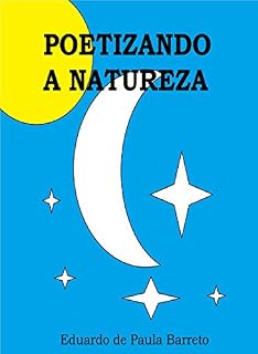 Livro POETIZANDO A NATUREZA