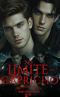 Livro No Limite Do Seu Capricho (Crosslovers Livro 2)