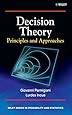Decision Theory: Principles and Approaches