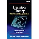 Decision Theory: Principles and Approaches