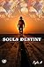 Souls Destiny: L'amour est-il plus fort que la guerre ? (French Edition) by 