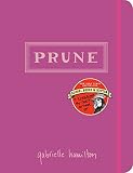 Prune: A Cookbook Prune: A Cookbook
