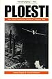 Ploesti: The Great Ground-Air Battle of 1 August 1943, Revised Edition (Brassey's Aviation Classics (Paperback))