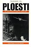 Ploesti: The Great Ground-Air Battle of 1 August 1943, Revised Edition (Brassey's Aviation Classics (Paperback))
