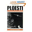 Ploesti: The Great Ground-Air Battle of 1 August 1943, Revised Edition (Brassey's Aviation Classics (Paperback))