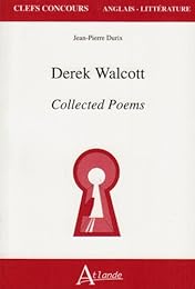 Derek Walcott, "Collected poems"
