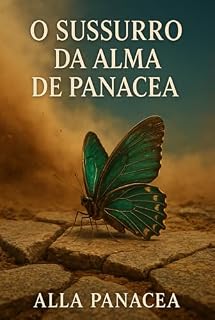 Livro Sussurro da Alma de Panacea: Uma jornada mística ao encontro da sua essência e do chamado da alma